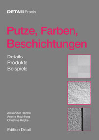 Putze, Farben, Beschichtungen (Details, Produkte, Beispiele) (German Edition) by Alexander Reichel, Anette Hochberg, Christine Köpke, 9783920034119
