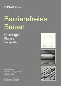 Barrierefreies Bauen (Grundlagen, Planung, Beispiele) (German Edition) by Oliver Heiss, Johann Ebe, Christine Degenhart, 9783920034270