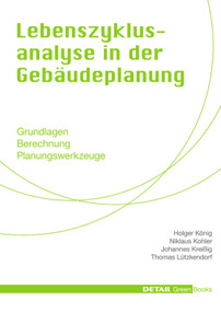 Lebenszyklusanalyse in der Gebäudeplanung (German Edition) by Holger König, Niklaus Kohler, Johannes Kreißig, Thomas Lützkendorf, 9783920034300