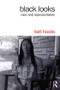 Black Looks (Race and Representation) by bell hooks, 9781138821552