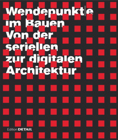 Wendepunkte im Bauen (Von der seriellen zur digitalen Architektur) (German Edition) by Rainer Barthel, Richard Junge, Roland Krippner, Frank Petzold, Winfried Nerdinger, 9783920034393