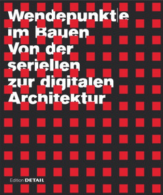 Wendepunkte im Bauen (Von der seriellen zur digitalen Architektur) (German Edition) by Rainer Barthel, Richard Junge, Roland Krippner, Frank Petzold, Winfried Nerdinger, 9783920034393