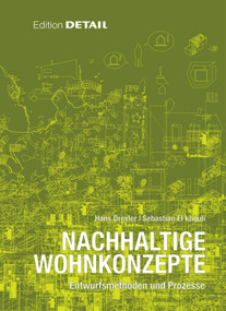 Nachhaltige Wohnkonzepte (Entwurfsmethoden und Prozesse) (German Edition) by Hans Drexler, Sebastian El khouli, 9783920034775