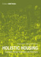 Holistic Housing (Concepts, Design Strategies and Processes) by Hans Drexler, Sebastian El khouli, 9783920034782