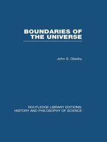 Boundaries of the Universe by John S Glasby, 9780415846295
