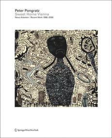 Sweet Home Vienna (Neue Arbeiten / Recent Work 1998-2006) (German Edition) by Peter Pongratz, 9783990430811