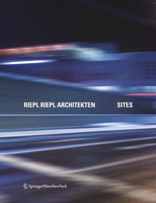 Riepl Riepl Architekten (Sites) (German Edition) by Peter Riepl, Gabriele Riepl, 9783990430880