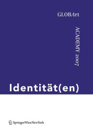 Identität(en) (GLOBArt Academy 2007) (German Edition) by GLOBArt, 9783990431696