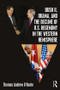 Bush II, Obama, and the Decline of U.S. Hegemony in the Western Hemisphere by Thomas Andrew O'Keefe, 9781138080867