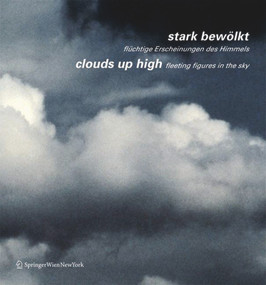 stark bewölkt / clouds up high (flüchtige Erscheinungen des Himmels / fleeting figures in the sky) (German Edition) by Berthold Ecker, Johannes Karel, Timm Starl, 9783990432716
