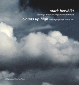 stark bewölkt / clouds up high (flüchtige Erscheinungen des Himmels / fleeting figures in the sky) (German Edition) by Berthold Ecker, Johannes Karel, Timm Starl, 9783990432716