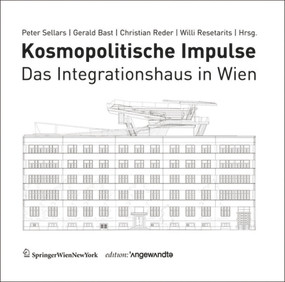 Kosmopolitische Impulse (Das Integrationshaus in Wien) (German Edition) by Peter Sellars, Gerald Bast, Christian Reder, Willi Resetarits, 9783990432990
