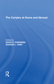 The Carlyles at Home and Abroad by Rodger L. Tarr, 9781138620865