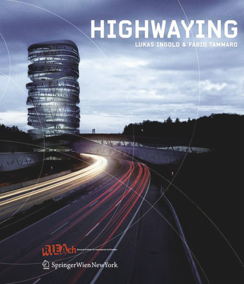 HighwayIng (Lukas Ingold & Fabio Tammaro) (German Edition) by Fabio Tammaro, Lukas Ingold, Guy Lafranchi, 9783990433515