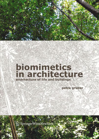 Biomimetics in Architecture (Architecture of Life and Buildings) by Petra Gruber, 9783990433805