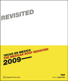 The Mexican Roof Revisited (Techo en Mexico 2) by Wolf D. Prix, 9783990433935