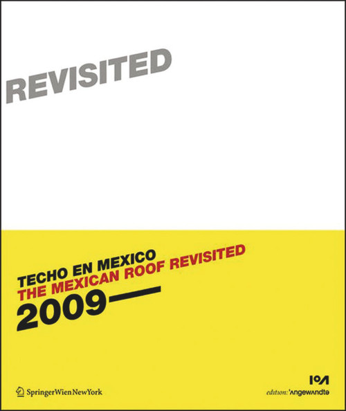 The Mexican Roof Revisited (Techo en Mexico 2) by Wolf D. Prix, 9783990433935