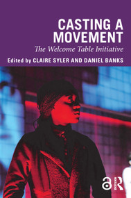 Casting a Movement (The Welcome Table Initiative) by Claire Syler, Daniel Banks, 9781138594777