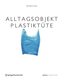 Alltagsobjekt PlastikTüte (German Edition) by Ida-Marie Corell, 9783990433959