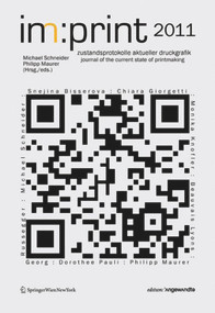 im:print 2011 (zustandsprotokolle aktueller druckgrafik / journal for the state of current printmaking) (German Edition) by Michael Schneider, Philipp Maurer, 9783990434000