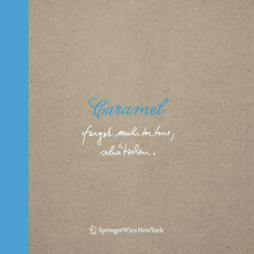 Caramel. Forget Architecture, Schätzchen (German Edition) by Andreas Russ-Bovelino, 9783990434048