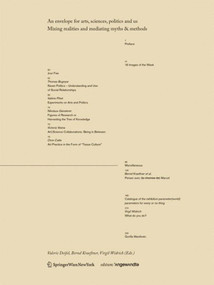 An envelope for arts, sciences, politics and us (Mixing realities and mediating myths & methods) by Valerie Deifel, Bernd Kräftner, Virgil Widrich, 9783990434505