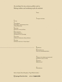 An envelope for arts, sciences, politics and us (Mixing realities and mediating myths & methods) by Valerie Deifel, Bernd Kräftner, Virgil Widrich, 9783990434505
