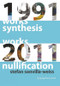 Synthesis and Nullification (Works 1991-2011) by Stefan Sonvilla-Weiss, 9783990434604
