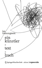 Ein Künstler-Text-Buch (Mit einem Nachwort von Robert Pfaller) (German Edition) by Jan Svenungsson, 9783990435175