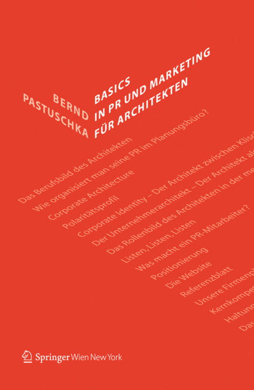 Basics in PR und Marketing für Architekten (German Edition) by Bernd Pastuschka, 9783990435182