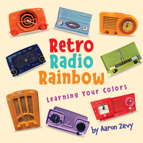 Retro Radio Rainbow by Aaron Zevy, Jeric Tan, 9781778201790