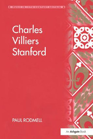 Charles Villiers Stanford by Paul Rodmell, 9781138269033