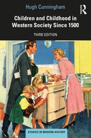 Children and Childhood in Western Society Since 1500 by Hugh Cunningham, 9780367470623