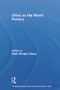 China as the World Factory by Kevin H. Zhang, 9780415701266