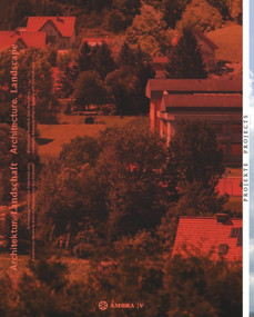Architektur. Landschaft / Architecture. Landscape (Architekturjahrbuch Graz Steiermark 2013 / Architecture Yearbook Graz Styria 2013) by Nathalie de Vries, Eva Guttmann, Haus der Architektur Graz, 9783990436332