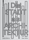 Die Stadt als Architektur (German Edition) by Sophie Wolfrum, 9783035617979