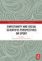 Christianity and Social Scientific Perspectives on Sport by Tom Gibbons, Stuart Braye, 9780367727321