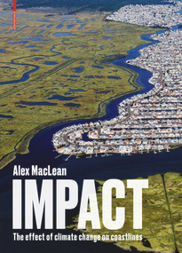 Impact (The effect of climate change on coastlines) by Alex MacLean, 9783035621785