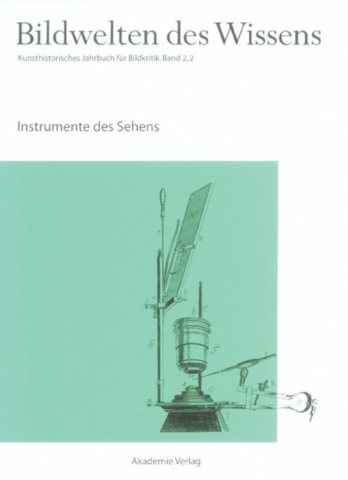 Instrumente des Sehens (German Edition) by Horst Bredekamp, Matthias Bruhn, Gabriele Werner, Katja Müller-Helle, Claudia Blümle, 9783050040639