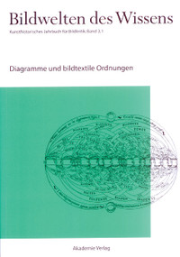Diagramme und bildtextile Ordnungen (German Edition) by Claudia Blümle, Horst Bredekamp, Matthias Bruhn, Katja Müller-Helle, 9783050041209