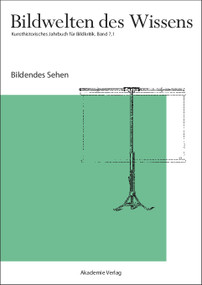 Bildendes Sehen (German Edition) by Claudia Blümle, Horst Bredekamp, Matthias Bruhn, Katja Müller-Helle, 9783050046099