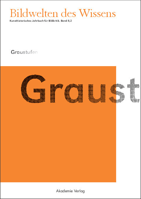 Graustufen (German Edition) by Claudia Blümle, Horst Bredekamp, Matthias Bruhn, Katja Müller-Helle, 9783050050874