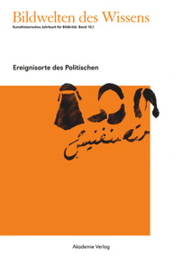 Ereignisorte des Politischen (German Edition) by Horst Bredekamp, Matthias Bruhn, Gabriele Werner, Katja Müller-Helle, Claudia Blümle, 9783050060286