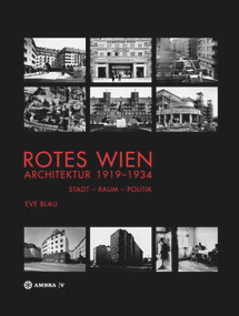 Rotes Wien: Architektur 1919-1934 (Stadt-Raum-Politik) (German Edition) by Eve Blau, 9783990435618