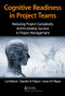 Cognitive Readiness in Project Teams (Reducing Project Complexity and Increasing Success in Project Management) by Carl Belack, Daniele Di Filippo, Ivano Di Filippo, 9781138592315