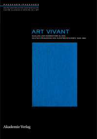 Art Vivant (Quellen und Kommentare zu den deutsch-französischen Kunstbeziehungen 1945-1960) (German Edition) by Martin Schieder, Friederike Kitschen, 9783050043043
