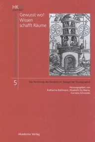 Gewusst wo! Wissen schafft Räume (Die Verortung des Denkens im Spiegel der Druckgrafik) (German Edition) by Katharina Bahlmann, Elisabeth Oy-Marra, Cornelia Schneider, 9783050045030