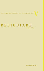 Reliquiare im Mittelalter (German Edition) by Bruno Reudenbach, Gia Toussaint, 9783050049137