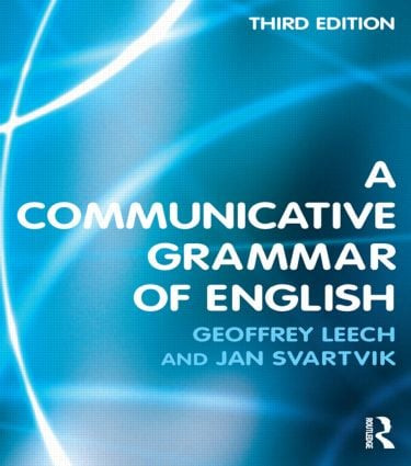A Communicative Grammar of English by Geoffrey Leech, Jan Svartvik, 9780582506336