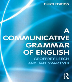 A Communicative Grammar of English by Geoffrey Leech, Jan Svartvik, 9780582506336